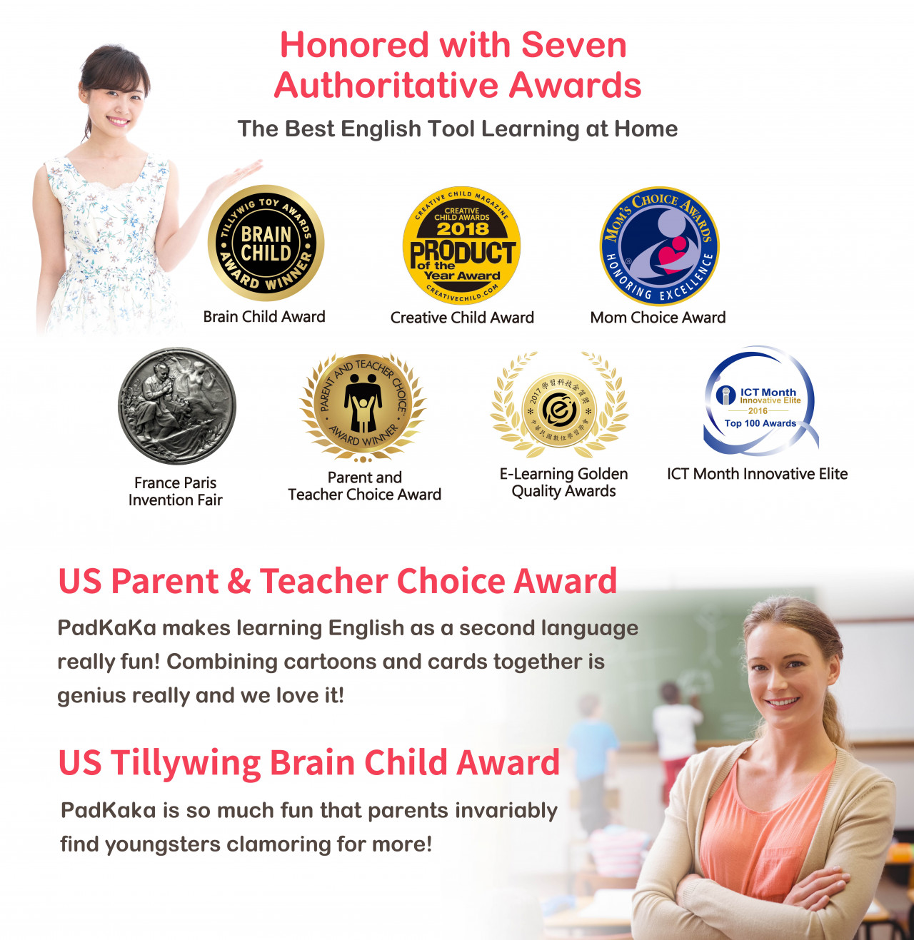 PadKaKa結合孩子最喜愛的卡片及卡通，讓孩子在玩中學習 PadKaKa的英文單字卡通，專為英語非母語的孩子所設計，讓孩子在生動、有趣的情境中學習，學習英文這件事，不再是被動，而是主動；不再是課程，而是玩樂。